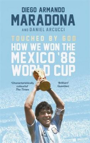 Книга Touched By God Diego Maradona