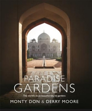 Knjiga Paradise Gardens Monty Don