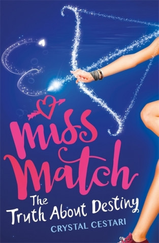 Book Miss Match: The Truth About Destiny Crystal Cestari