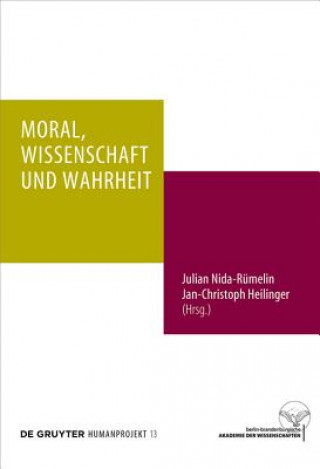 Könyv Moral, Wissenschaft und Wahrheit Julian Nida-Rümelin