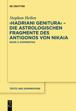 Könyv "Hadriani genitura" - Die astrologischen Fragmente des Antigonos von Nikaia Stephan Heilen