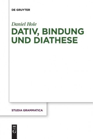 Knjiga Dativ, Bindung und Diathese Daniel Hole