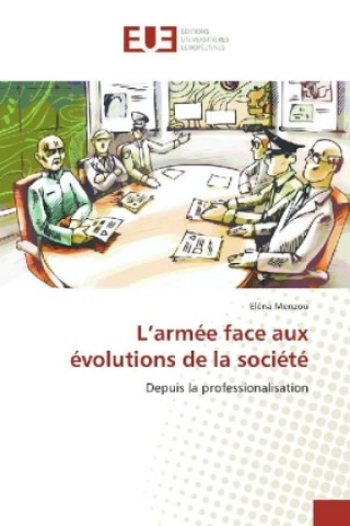 Книга L'armée face aux évolutions de la société Eléna Menzou