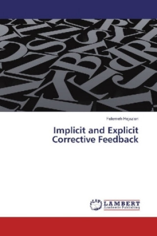 Knjiga Implicit and Explicit Corrective Feedback Fatemeh Hejazian