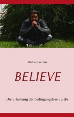 Kniha Believe Wolfram Vertnik