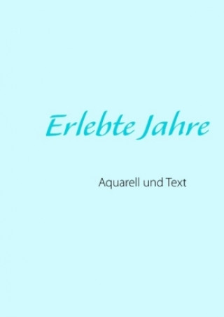 Book Erlebte Jahre Klaus-Jürgen Wittig