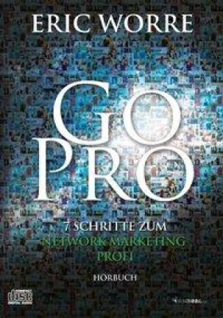Аудио Go Pro - Hörbuch Eric Worre