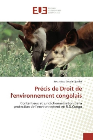 Knjiga Précis de Droit de l'environnement congolais Socratesse Onoya Djemba