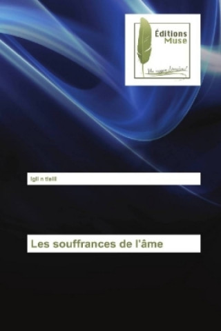 Книга Les souffrances de l'âme Igli n tlelli