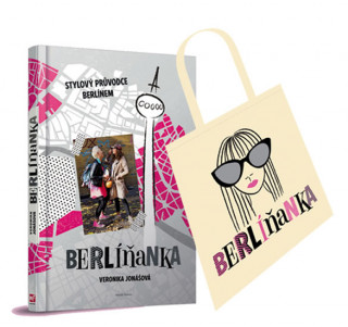 Kniha Berlíňanka - Stylový průvodce Berlínem + taška Veronika Jonášová