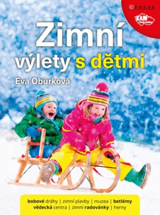 Könyv Zimní výlety s dětmi Eva Oburková