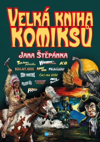 Книга Velká kniha komiksů Jana Štěpánka Jan Štěpánek