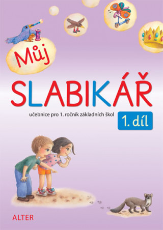 Книга Můj SLABIKÁŘ 1. díl Lenka Bradáčová