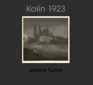 Kniha Kolín 1923 Antonín Dufek