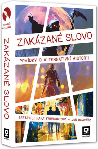 Książka Zakázané slovo - Povídky o alternativní historii collegium