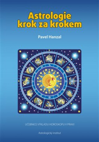 Kniha Astrologie krok za krokem Pavel Hanzal