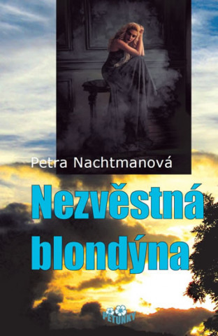 Book Nezvěstná blondýna Petra Nachtmanová