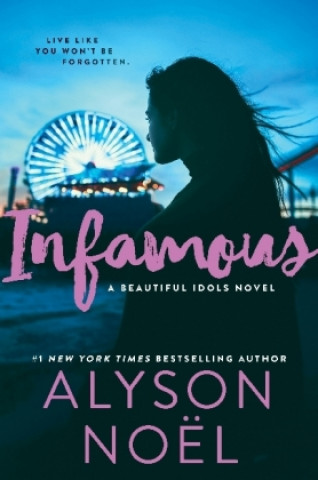 Kniha Infamous Alyson Noël