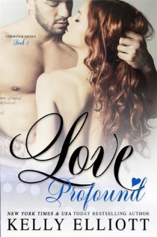 Knjiga Love Profound Kelly Elliott