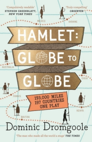 Kniha Hamlet: Globe to Globe Dominic Dromgoole