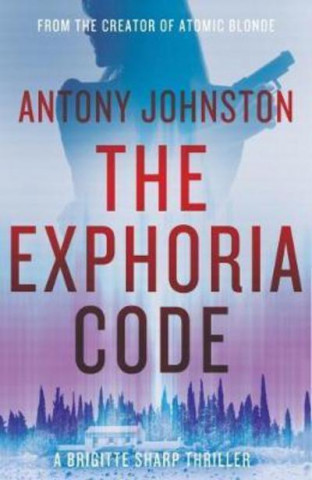 Knjiga Exphoria Code Antony Johnston