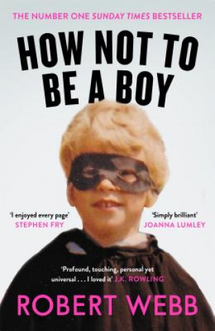 Kniha How Not To Be a Boy Robert Webb