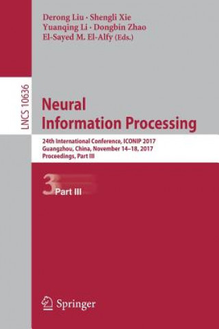 Książka Neural Information Processing Derong Liu