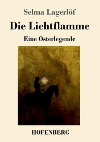Knjiga Lichtflamme Selma Lagerlof