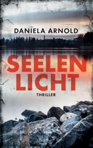 Knjiga Seelenlicht Daniela Arnold