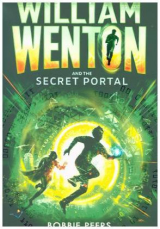 Kniha William Wenton and the Secret Portal Bobbie Peers