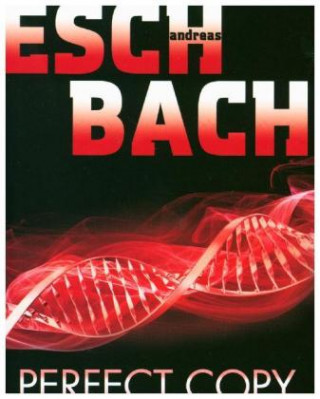 Könyv Perfect Copy Andreas Eschbach