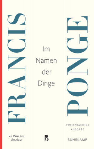 Kniha Im Namen der Dinge Francis Ponge