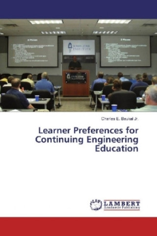 Książka Learner Preferences for Continuing Engineering Education Charles E. Baukal