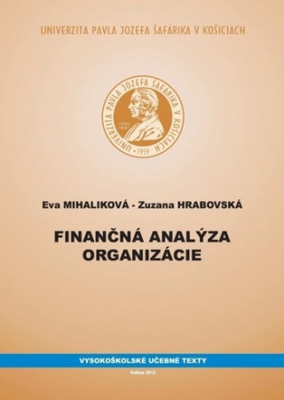 Könyv Finančná analýza organizácie Eva Mihaliková