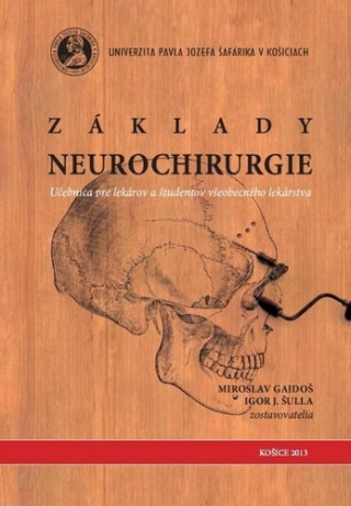 Buch Základy neurochirurgie Miroslav Gajdoš