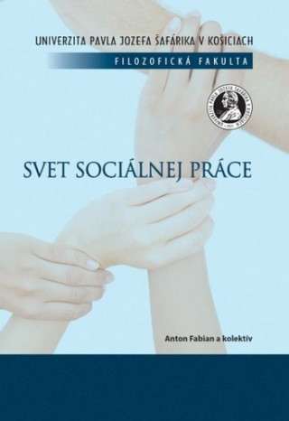 Kniha Svet sociálnej práce Anton Fabian