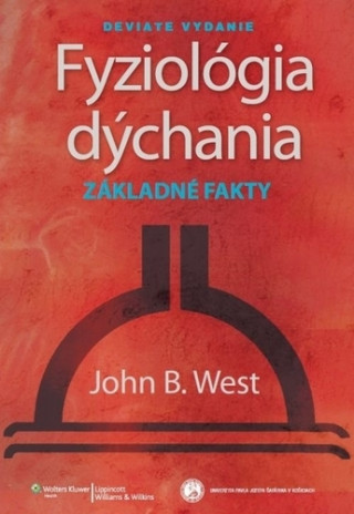 Kniha Fyziológia dýchania: Základné fakty John B. West