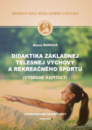 Book Didaktika základnej telesnej výchovy a rekreačného športu Alena Buková