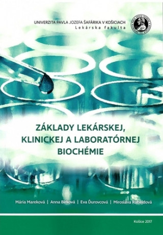 Kniha Základy lekárskej, klinickej a laboratórnej biochémie Mária Mareková