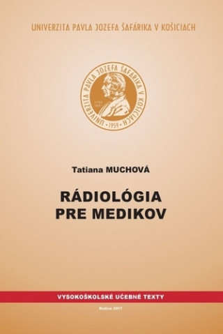 Kniha Rádiológia pre medikov Tatiana Muchová