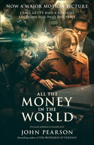Könyv All the Money in the World John Pearson