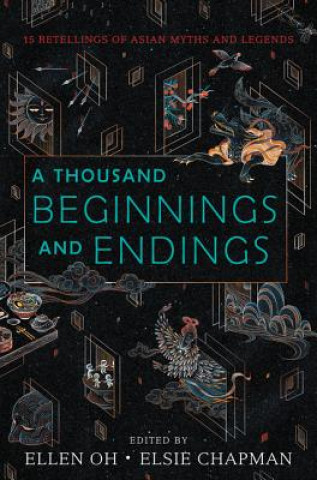 Carte Thousand Beginnings and Endings Ellen Oh