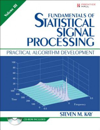 Kniha Fundamentals of Statistical Signal Processing, Volume 3 Steven M. Kay