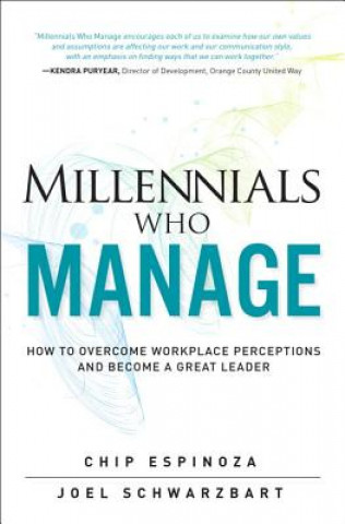 Книга Millennials Who Manage (Paperback) Chip Espinoza
