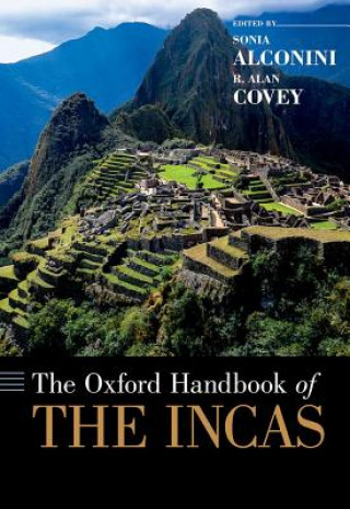 Knjiga Oxford Handbook of the Incas Sonia Alconini