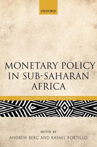 Könyv Monetary Policy in Sub-Saharan Africa Andrew Berg