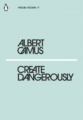 Book Create Dangerously Albert Camus