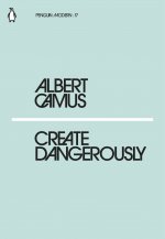 Carte Create Dangerously Albert Camus