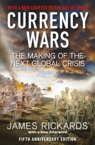Kniha Currency Wars James Rickards