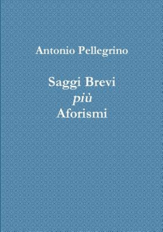 Knjiga Saggi Brevi piu Aforismi ANTONIO PELLEGRINO